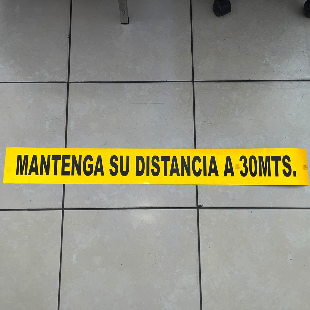 CALCA DE MANTENGA SU DISTANCIA A 30 MTS