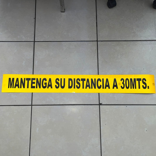 CALCA DE MANTENGA SU DISTANCIA A 30 MTS
